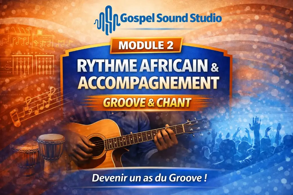 🎸 MODULE 2 : RYTHME & ACCOMPAGNEMENT AFRICAIN